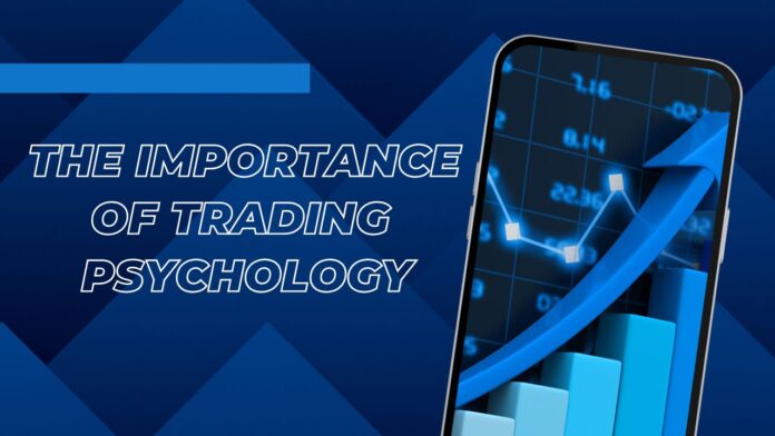 The importance of Trading psychology