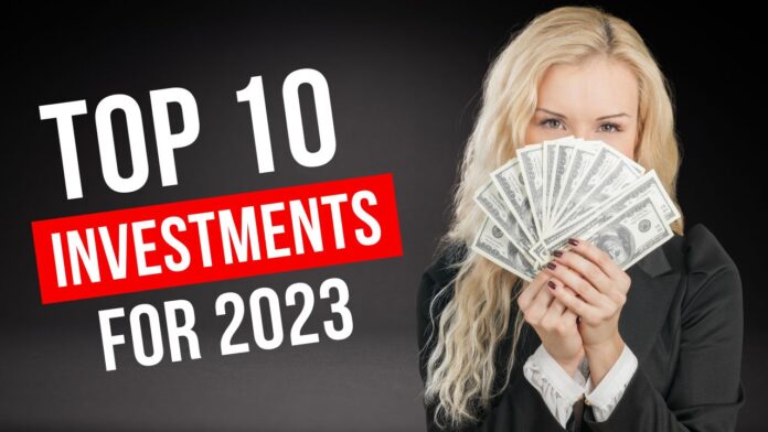Top 10 Investments for 2023